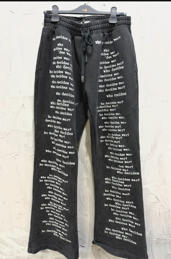 Who Decides War Text Overlay Sweatpants / Lounge Pants (Black) - Used/Worn